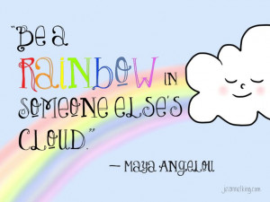 rainbow in someone else's (corporate) cloud - a Maya Angelou quote ...