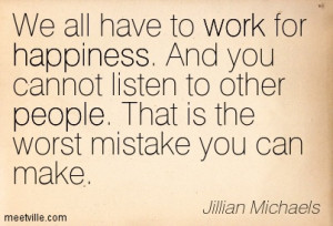 ... -Jillian-Michaels-work-happiness-people-Meetville-Quotes-100485