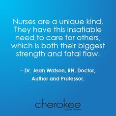 Nurses are a unique kind. They have this insatiable need to care for ...