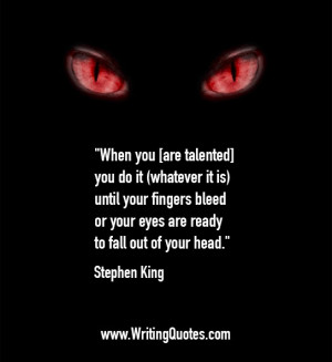 ... Stephen King Quotes - Fingers Bleed - Stephen King Quotes on Writing