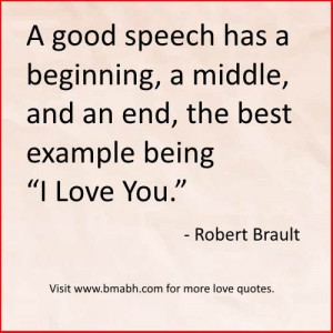 love you quotes and sayings for wife-A good speech has a beginning ...
