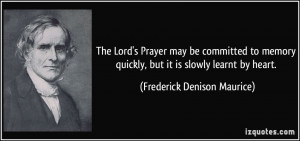 The Lord's Prayer may be committed to memory quickly, but it is slowly ...