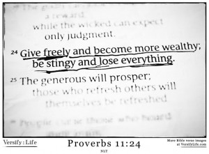 ... and become more wealthy be stingy and lose everything proverbs 11 24