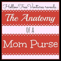 ... true list of what you'll find in the Mom Purse. diaper bags, mom purs