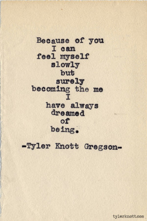 ... it made me think of this beautiful short poem by Tyler Knott-Gregson