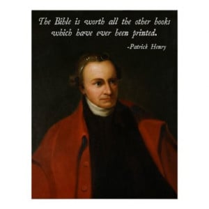 Patrick Henry - The Bible - To find more Famous Quote pictures go to ...