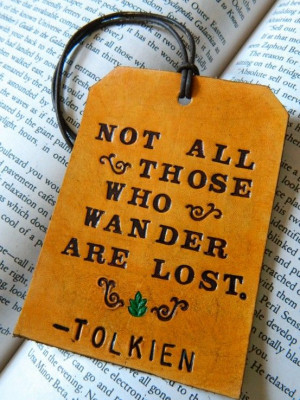 Not all those who wander are lost - Tolkien $20 on Etsy