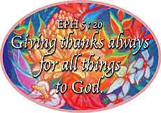 Giving thanks always for all things to God.