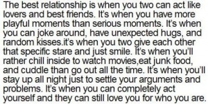 ... Best Relationship Is When You Two Can Act Like Lovers And Best Friends