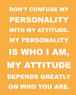personality vs attitude....recognize the difference