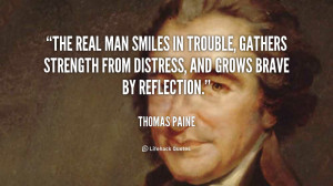 quote-Thomas-Paine-the-real-man-smiles-in-trouble-gathers-90010.png