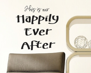 Wall Decal - Happily Ever After - Wall Vinyl Sayings - Inspiration. $ ...