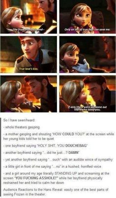 Frozen. The reaction to Hans More