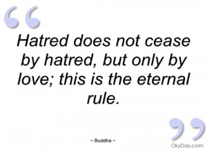 hatred does not cease by hatred buddha