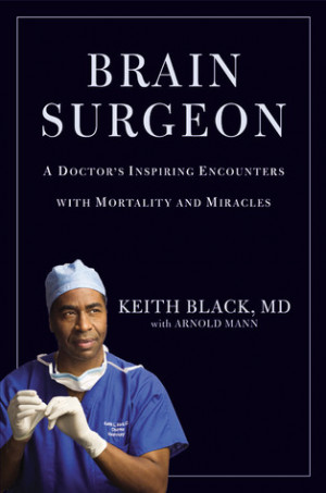 Start by marking “Brain Surgeon: A Doctor's Inspiring Encounters ...