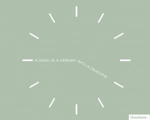 quotivee_1280x1024_0004_A Goal is a dream with a deadline
