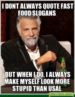 Most Interesting Man In The World Quotes 2012 The most interesting man ...