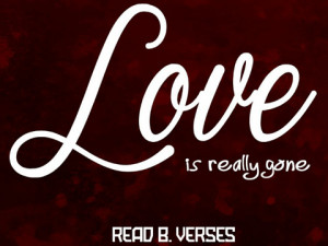 Free Download: Read B Verses - Love Is Really Gone