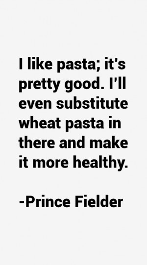 Prince Fielder Quotes & Sayings