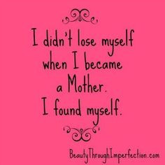 Wow..my all time favorite mother quote.... Happy Mother's day to all ...