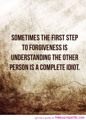 first-step-to-forgivness-funny-quotes-sayings-pictures.jpg