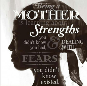 Mothers strength - I'm sure I will learn this