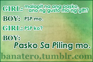 banatero:BANAT #37:GIRL: Malapit na ang pasko, ano’ng gusto mo’ng ...