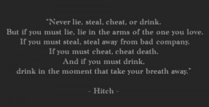 Hitch. Favorite movie ever, love that quote.