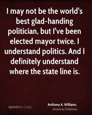 Anthony A. Williams Quotes