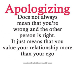 if you made a mistake that hurt someone remember that a simple apology ...