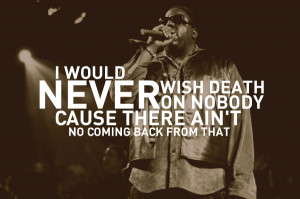 The Notorious B.I.G. - Never Wish Death by chrisbrown55