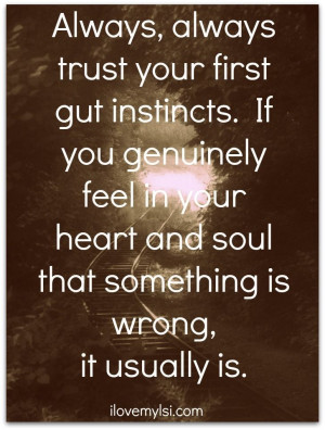 Trust your first instincts. » Love, Sex, Intelligence #inspirational ...