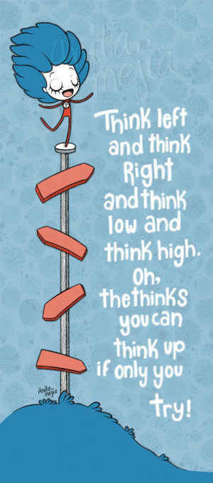 right and think low and think high oh the thinks you can think up if ...