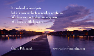 It’s so hard to forget pain, but it’s even harder to remember ...