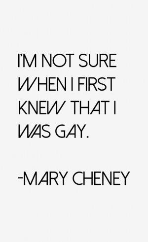 Mary Cheney Quotes & Sayings