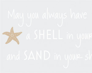 May you always have a shell in your pocket sand 22x11 Vinyl Wall Decal ...