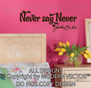 ... Quote Vinyl Wall Decal NEVER SAY NEVER Inspirational Sticker Decor