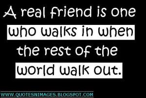 real friend is one who walks true friendship multiplies