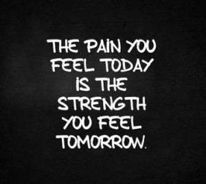 The Strength - Strength, Cool, New, Pain, Quote, Saying, Sign, Today ...