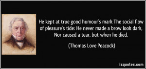 He kept at true good humour's mark The social flow of pleasure's tide ...