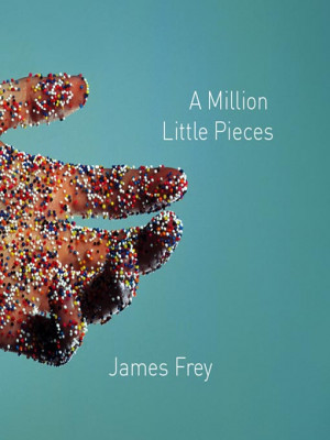 Book Review: A Million Little Pieces by James Frey