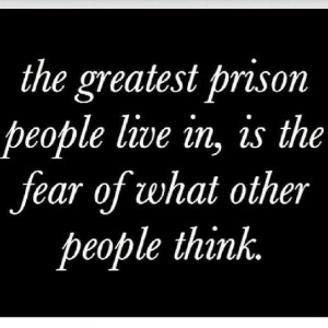 Best thing you can do for yourself? Stop worrying about what people ...