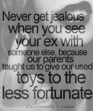 Never be jealous 