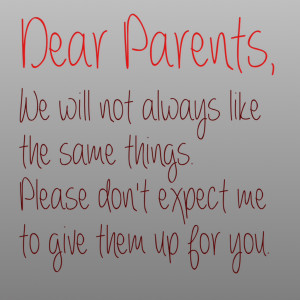 different, parents, quotes, sorry, i want to make you proud
