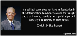 ... right and that is moral, then it is not a political party; it is