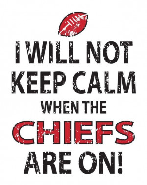 Will not Keep Calm When The Chiefs Are on Kansas City Chiefs T Shirt ...