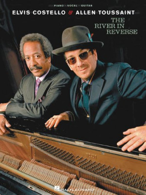 Elvis Costello and Allen Toussaint - The River in Reverse