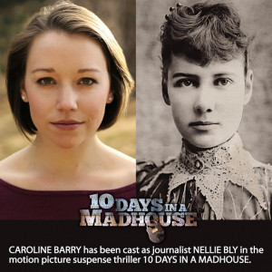 ... motion picture suspense thriller based on Bly’s book, 10 DAYS IN A