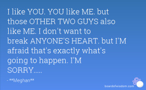 like YOU. YOU like ME. but those OTHER TWO GUYS also like ME. I don ...
