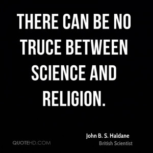 John B. S. Haldane Science Quotes